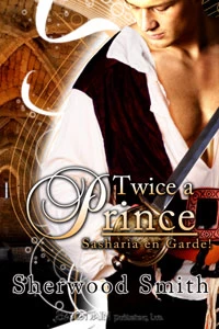 Twice a Prince (Sasharia en Garde! #2) by Sherwood Smith