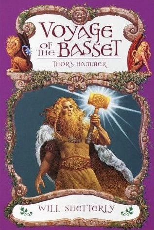 Thor's Hammer (Voyage of the Basset #4) by Will Shetterly