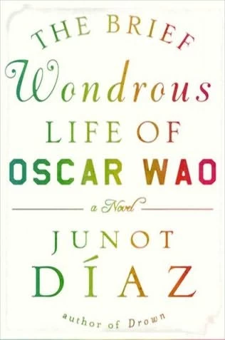 The Brief Wondrous Life of Oscar Wao by Junot DÃ­az