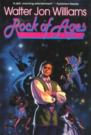 Rock of Ages (Drake Maijstral #3) by Walter Jon Williams
