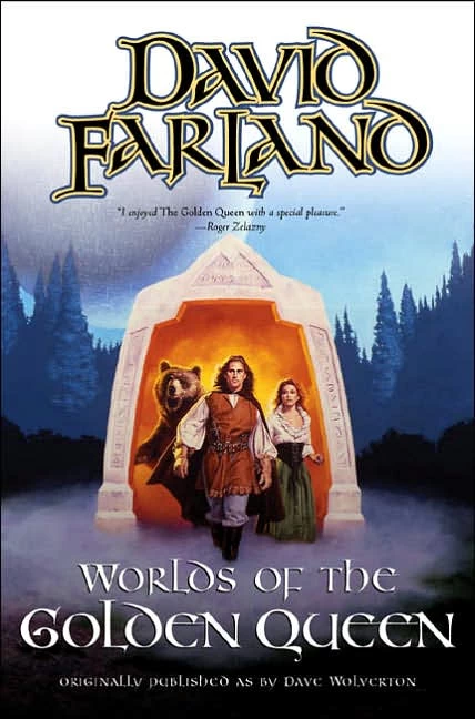 Worlds of the Golden Queen (The Golden Queen) by David Farland