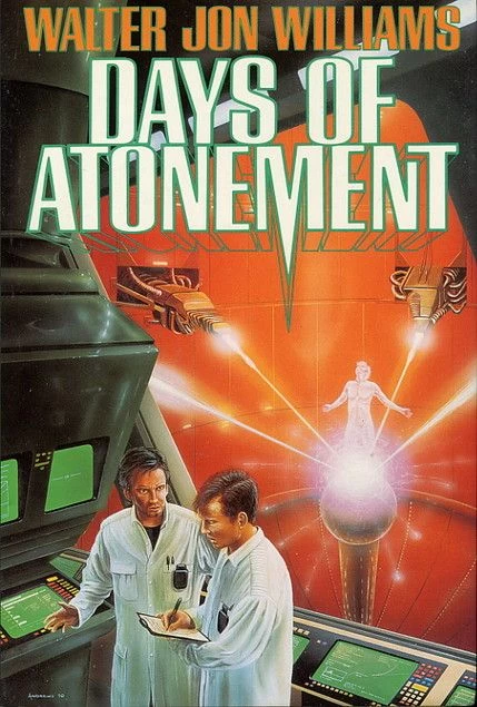Days of Atonement by Walter Jon Williams