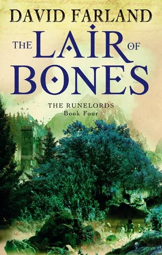 The Lair of Bones (The Runelords #4) by David Farland