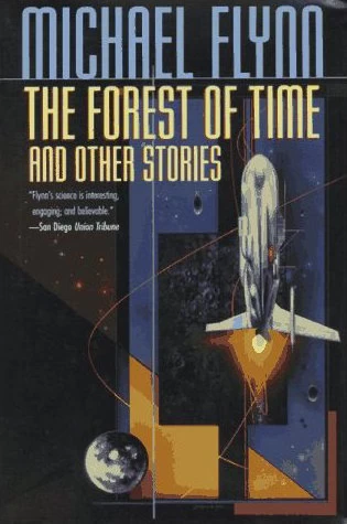 The Forest of Time and Other Stories by Michael Flynn