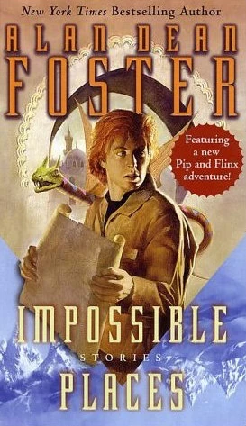 Impossible Places by Alan Dean Foster