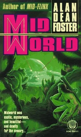 Midworld (Humanx Commonwealth #1) by Alan Dean Foster