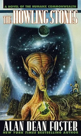 The Howling Stones (Humanx Commonwealth #6) by Alan Dean Foster