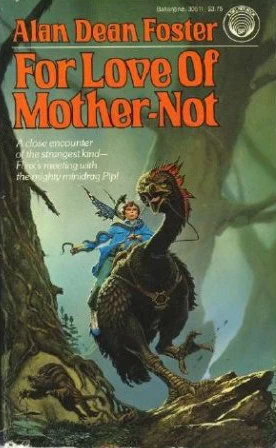 For Love of Mother-Not (Pip and Flinx) by Alan Dean Foster