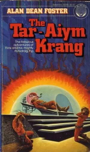 The Tar-Aiym Krang (Pip and Flinx) by Alan Dean Foster