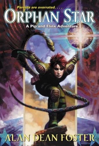 Orphan Star (Pip and Flinx) by Alan Dean Foster