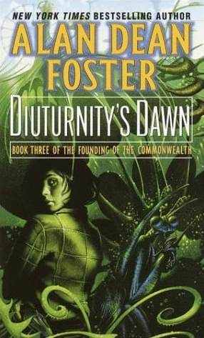 Diuturnity's Dawn (Founding of the Commonwealth #3) by Alan Dean Foster