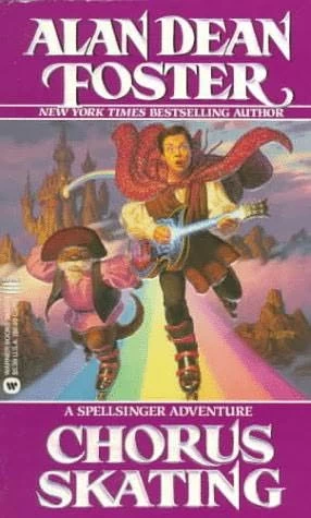 Chorus Skating (Spellsinger #8) by Alan Dean Foster