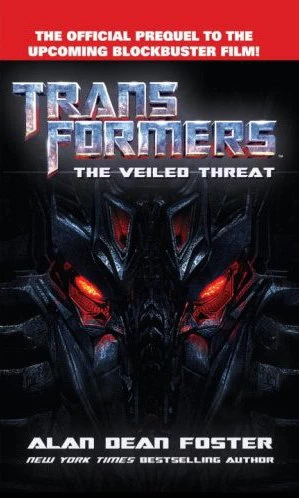 Transformers: The Veiled Threat (Transformers) by Alan Dean Foster
