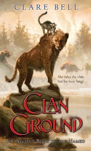 Clan Ground (Ratha / The Named #2) by Clare Bell