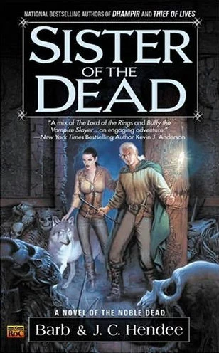 Sister of the Dead (The Noble Dead #3) by Barb Hendee, J. C. Hendee