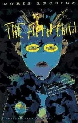 The Fifth Child (Fifth Child #1) by Doris Lessing