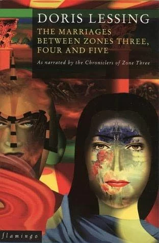 The Marriages Between Zones Three, Four, and Five (Canopus in Argos: Archives #2) by Doris Lessing