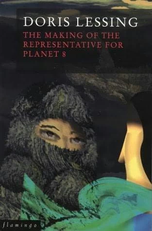 The Making of the Representative for Planet 8 (Canopus in Argos: Archives #4) by Doris Lessing