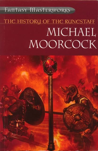 The History of the Runestaff (Hawkmoon: The History of the Runestaff) by Michael Moorcock