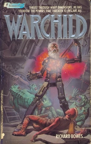 Warchild (Warchild #1) by Richard Bowes