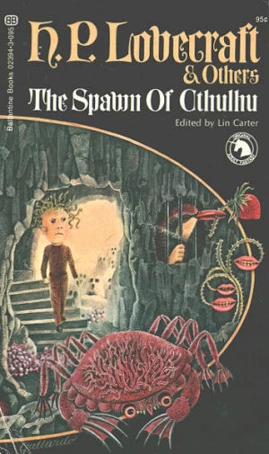 The Spawn of Cthulhu by Lin Carter