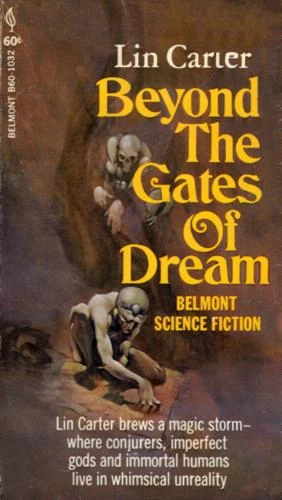 Beyond the Gates of Dream by Lin Carter
