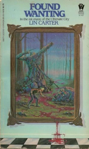 Found Wanting by Lin Carter
