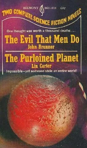 The Evil That Men Do / The Purloined Planet