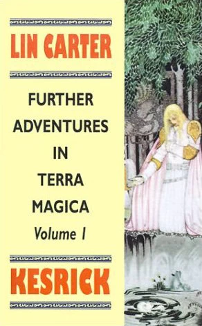 Kesrick (Further Adventures in Terra Magica #1) by Lin Carter