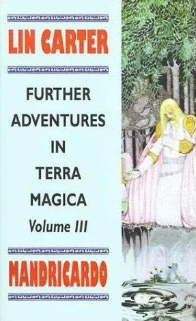 Mandrigardo (Further Adventures in Terra Magica #3) by Lin Carter
