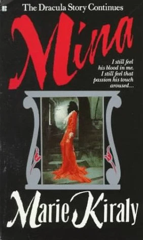 Mina (The Real Saga of Mina Harker #1) by Marie Kiraly