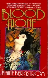 Blood Alone (Austra Family #2) by Elaine Bergstrom