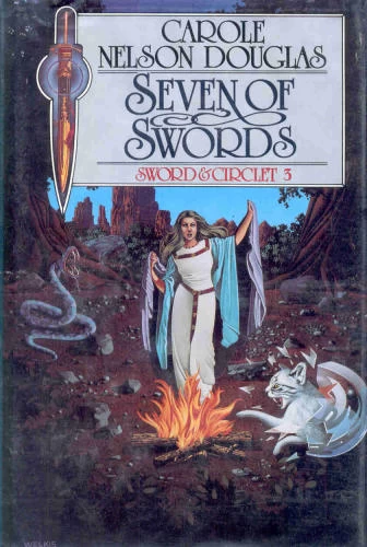 Seven of Swords (Kendri and Irissa / Sword & Circlet #3) by Carole Nelson Douglas