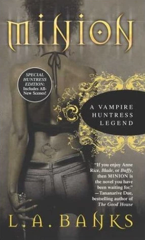 Minion (Vampire Huntress Legend Novels #1) by L. A. Banks