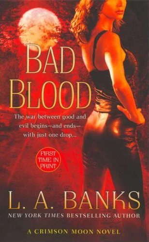 Bad Blood (Crimson Moon Novels #1) by L. A. Banks