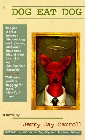 Dog Eat Dog (Top Dog #2) by Jerry Jay Carroll