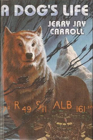 A Dog's Life (Top Dog) by Jerry Jay Carroll