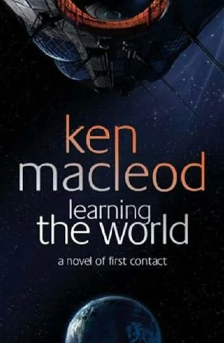 Learning the World by Ken MacLeod