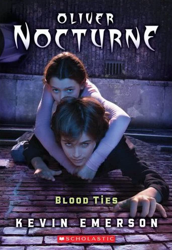 Blood Ties (Oliver Nocturne #3) by Kevin Emerson