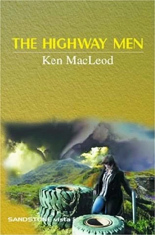 The Highway Men by Ken MacLeod