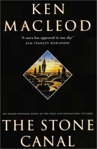 The Stone Canal (The Fall Revolution #2) by Ken MacLeod