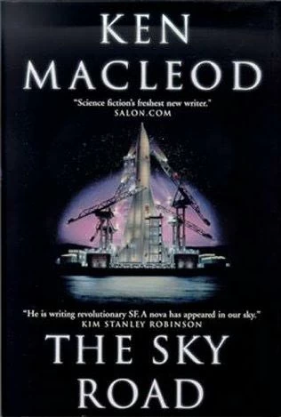 The Sky Road (The Fall Revolution #4) by Ken MacLeod