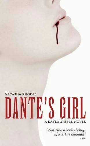 Dante's Girl (Kayla Steele #1) by Natasha Rhodes