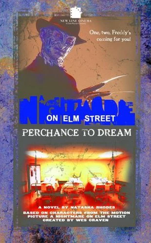 Perchance to Dream (A Nightmare on Elm Street) by Natasha Rhodes