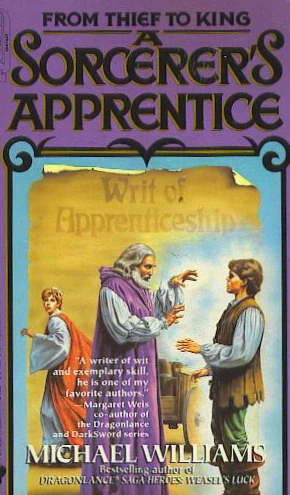 A Sorcerer's Apprentice (From Thief to King #1) by Michael Williams