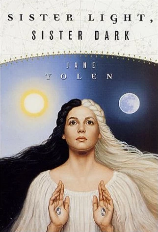 Sister Light, Sister Dark (Great Alta Saga #1) by Jane Yolen