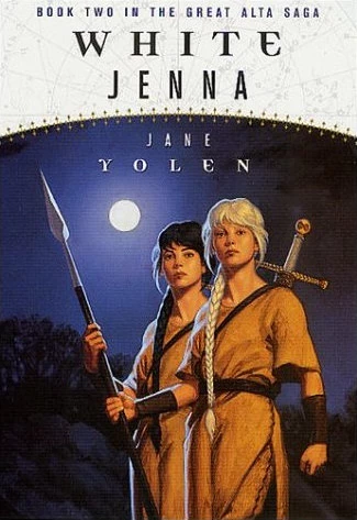 White Jenna (Great Alta Saga #2) by Jane Yolen