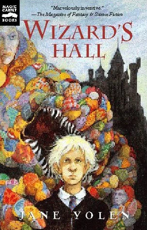 Wizard's Hall by Jane Yolen