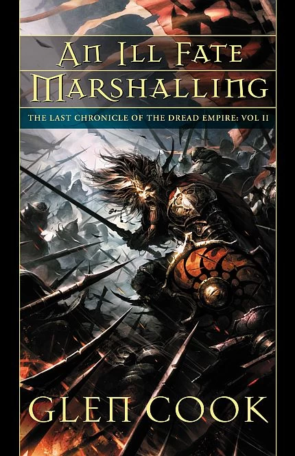 An Ill Fate Marshalling (The Last Chronicle of the Dread Empire #2) by Glen Cook