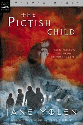 The Pictish Child (Tartan Magic #2) by Jane Yolen